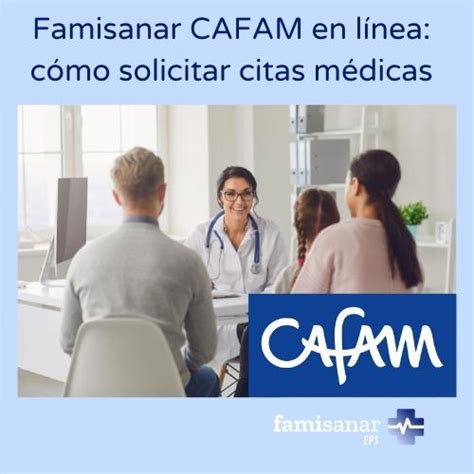 cafam sede centro citas medicas|Sacar Citas Cafam en Famisanar 【 Teléfono y En。